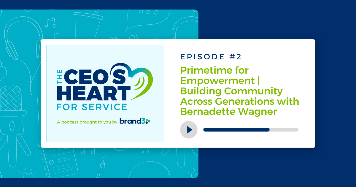 Primetime for Empowerment | Building Community Across Generations with Bernadette Wagner, Episode #2